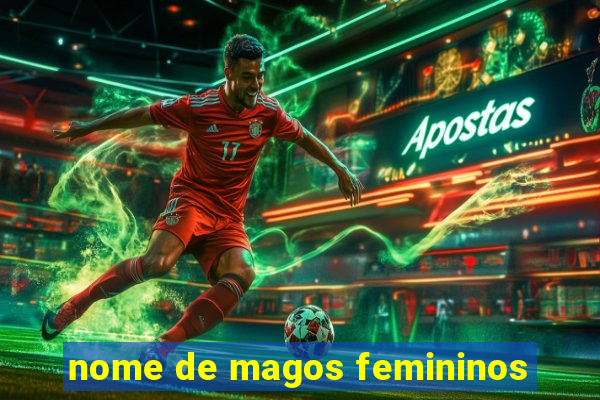 nome de magos femininos